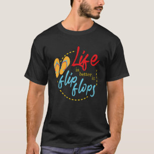 Camiseta A vida é melhor em chinelos Férias na Praia Verão
