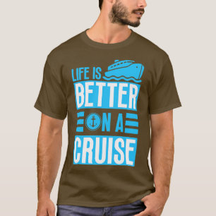 Camiseta A vida é melhor em cruzeiro