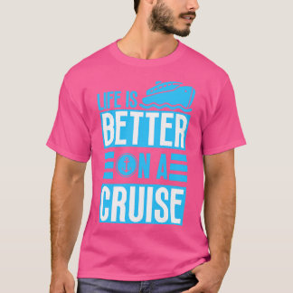 Camiseta A vida é melhor em cruzeiro