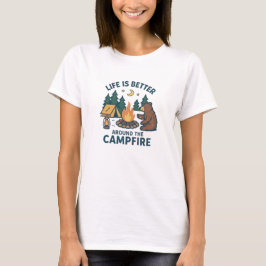 Camiseta A vida é melhor em torno da fogueira