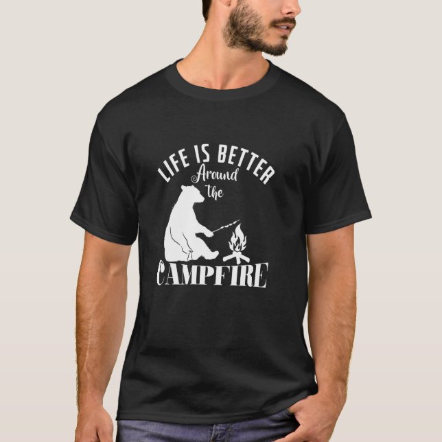 Camiseta A vida é melhor em torno da fogueira (Frente)