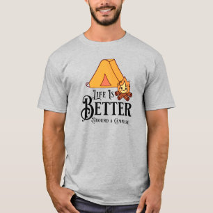 Camiseta A vida é melhor em torno de uma fogueira