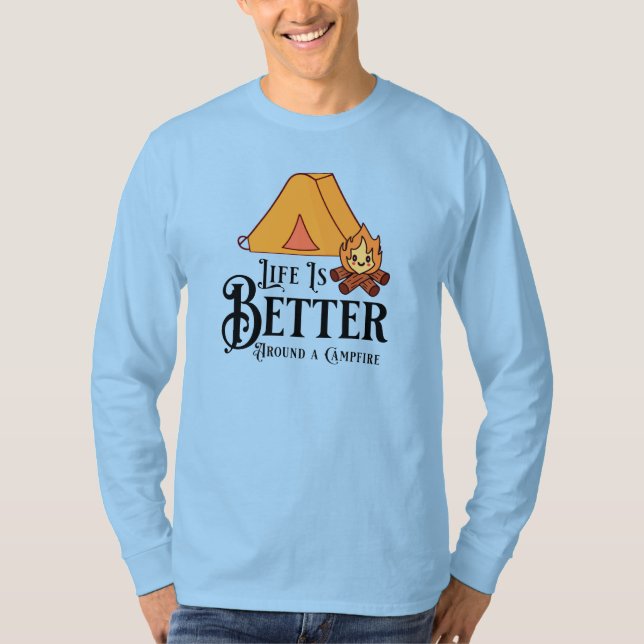 Camiseta A vida é melhor em torno de uma fogueira (Frente)
