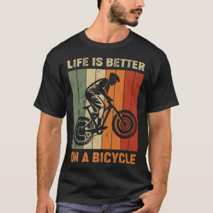 Camiseta A vida é melhor em uma bicicleta, bicicleta ciclis