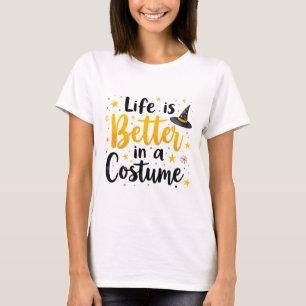 Camiseta A vida é melhor na fantasia