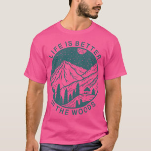 Camiseta A Vida É Melhor Na Floresta Florestal Acampando C