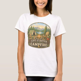 Camiseta A vida é melhor na fogueira de acampamento Camiset