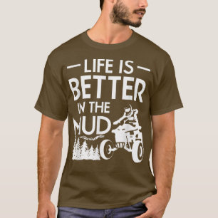 Camiseta A Vida É Melhor Na Lama Quad Bike Rider1012