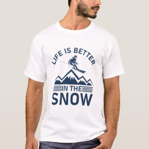 Camiseta A Vida É Melhor Na Neve - Esqui Snowboarder