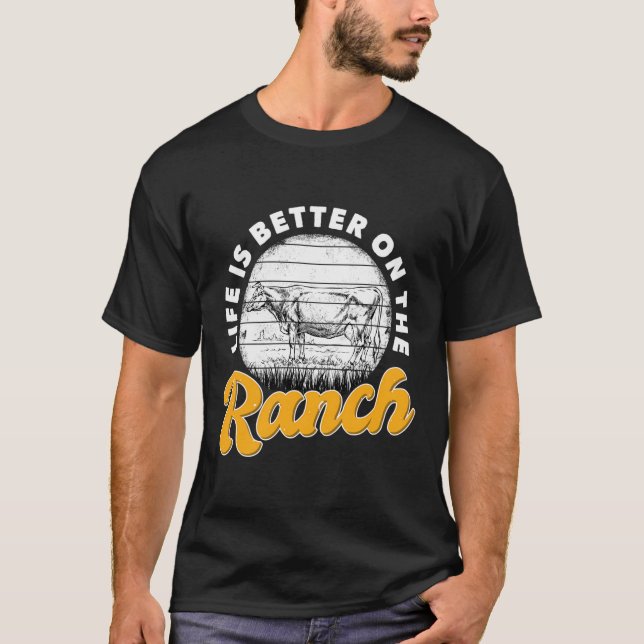 Camiseta A Vida É Melhor Na Pecuária Do Ranch (Frente)
