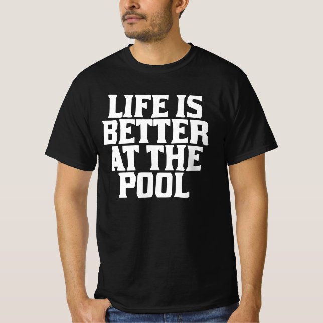Camiseta A Vida É Melhor Na Piscina (Frente)