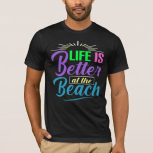 Camiseta A vida é melhor na praia