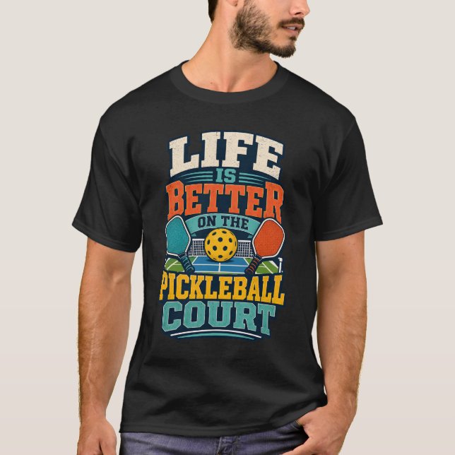 Camiseta A Vida é Melhor na Quadra de Pickleball (Frente)