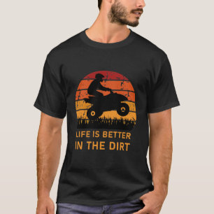 Camiseta a vida é melhor na sujeira - Driver ATV quádrupl
