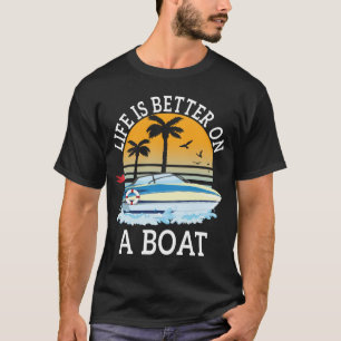 Camiseta A vida é melhor no Barco náutico do barco