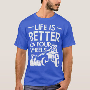 Camiseta A Vida É Melhor No Cavaleiro Quad Bike De Quatro R