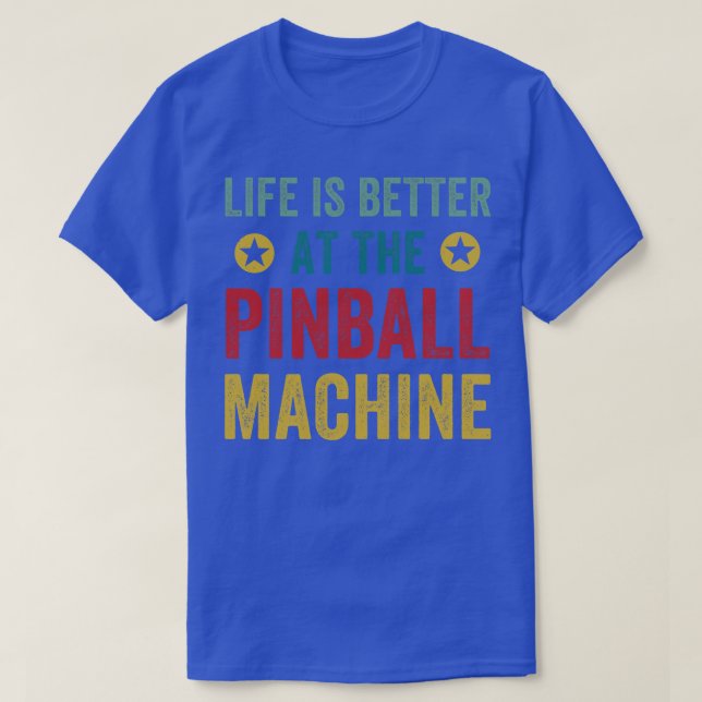 Camiseta A vida é melhor no funno da Arcade Machines Pinbal (Frente do Design)