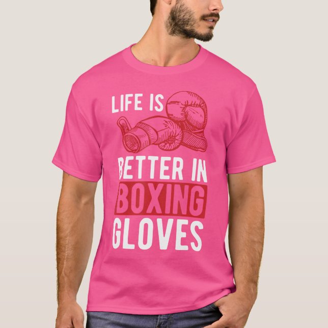 Camiseta A Vida É Melhor No Kickbox De Luvas De Boxe (Frente)