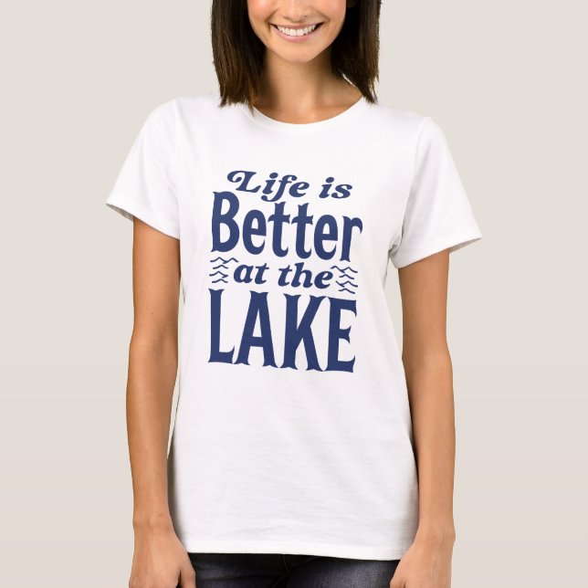 Camiseta A Vida É Melhor No Lago (Frente)