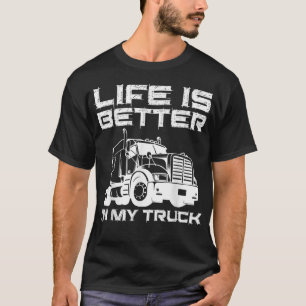 Camiseta A Vida É Melhor No Meu Caminhão Que No Motorista D
