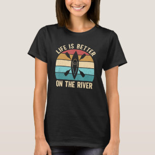 Camiseta A Vida É Melhor No Rio Do Exterior Canoe Kayak Pa