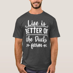 Camiseta A vida é melhor nos patos fazendas agricultores bi