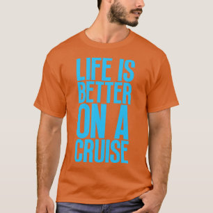 Camiseta A vida é melhor num cruzeiro 20