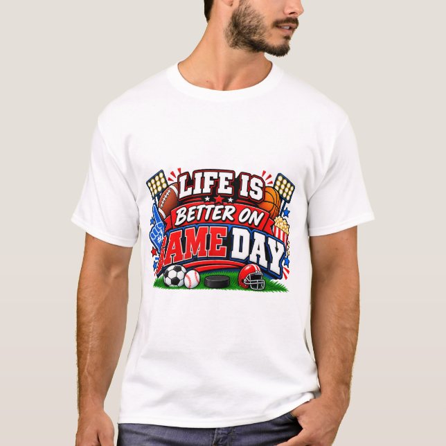 Camiseta A Vida é Melhor num Dia de Jogo (Frente)