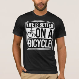 Camiseta A vida é melhor numa bicicleta Citação de ciclismo