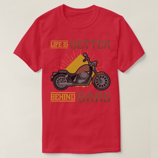 Camiseta A Vida É Melhor Por Trás Dos Bares De Chopper Biki (Frente do Design)
