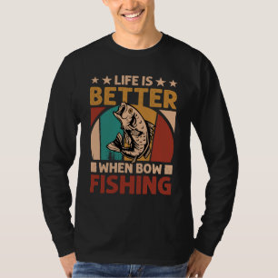 Camiseta A Vida É Melhor Quando A Pesca De Boliche - Anglês
