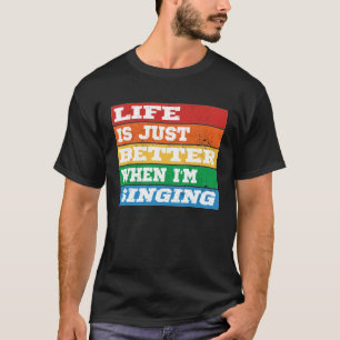 Camiseta A vida é melhor quando estou cantando Vocal Acapel