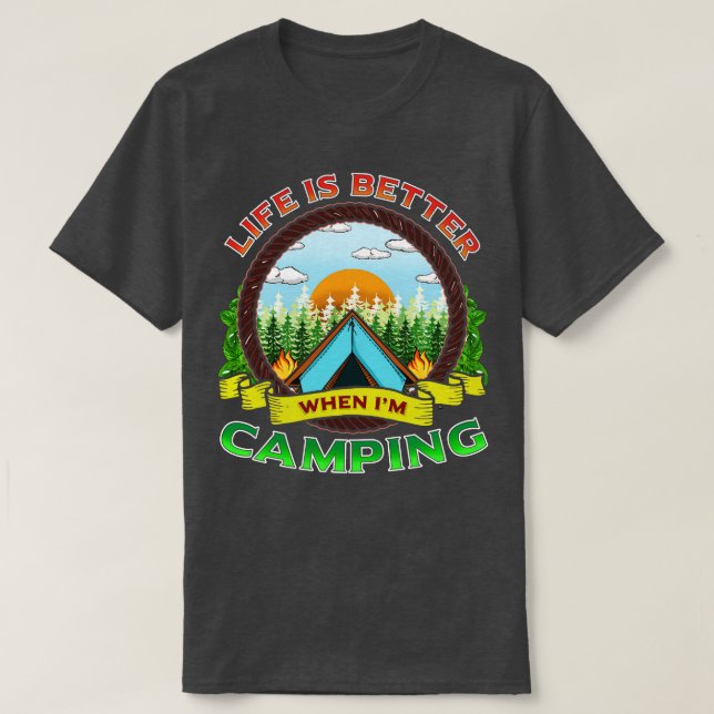 Camiseta A Vida É Melhor Quando Eu Acampo Camp Fire Camper (Frente do Design)