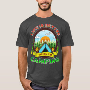 Camiseta A Vida É Melhor Quando Eu Acampo Camp Fire Camper