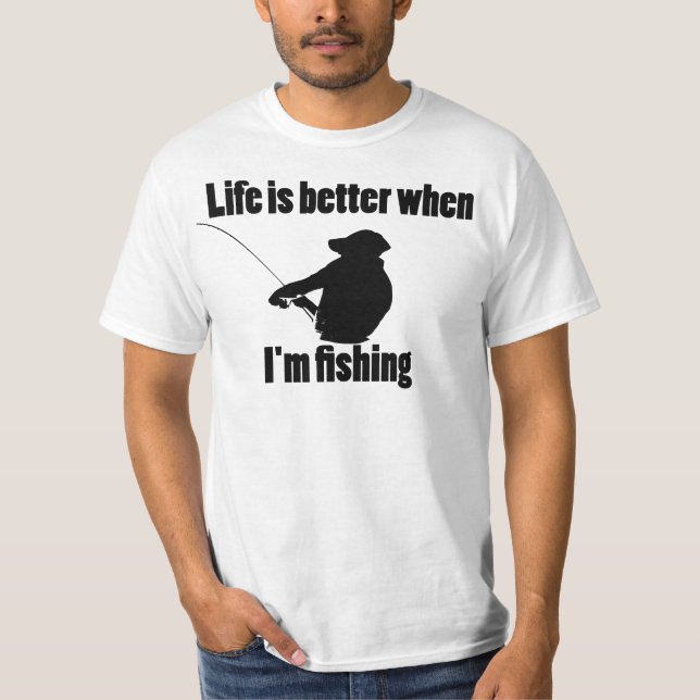 Camiseta A vida é melhor quando eu estou pescando (Frente)