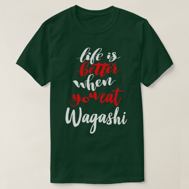 Camiseta A vida é melhor quando você come Wagashi (Frente do Design)