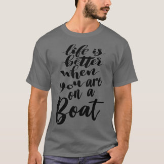 Camiseta A Vida É Melhor Quando Você Está Num Barco 3
