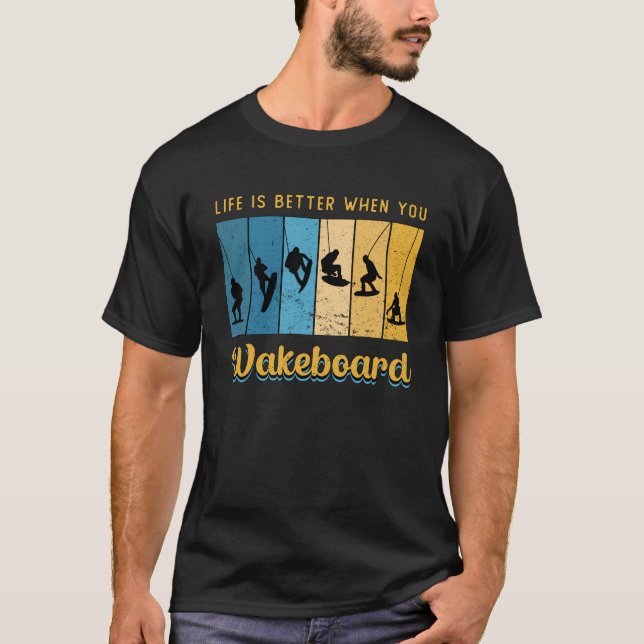 Camiseta A Vida É Melhor Quando Você Leva O Wakeboard (Frente)