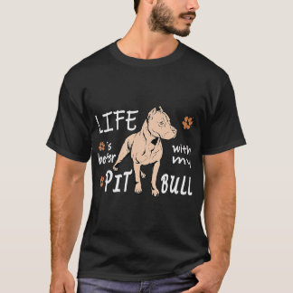 Camiseta A vida é melhor que Pitbull Pit Bull American Staf
