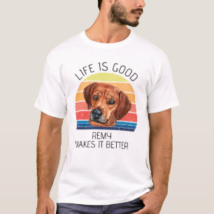 Camiseta A vida é melhor Ridgeback da Rodésia Personalizada