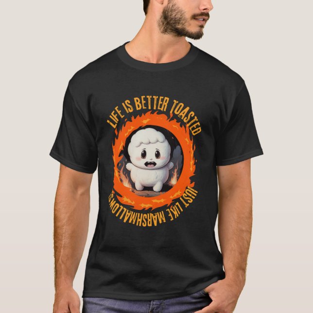 Camiseta A vida é melhor tostada, assim como marshmallows. (Frente)