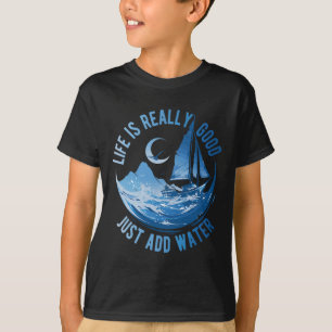 Camiseta A Vida É Muito Boa Basta Adicionar Água Navegando