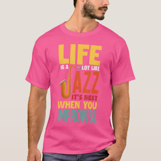 Camiseta A Vida É Muito Como Jazz Saxofone Engraçado Música