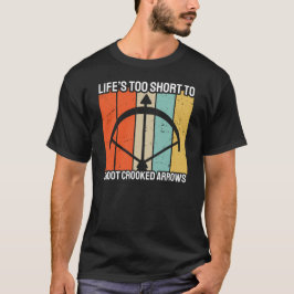 Camiseta A vida é muito curta para atirar em setas tortas |