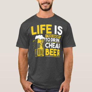 Camiseta A Vida É Muito Curta Para Beber Cerveja Barata En