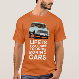 Camiseta A vida é muito curta para conduzir - 4L