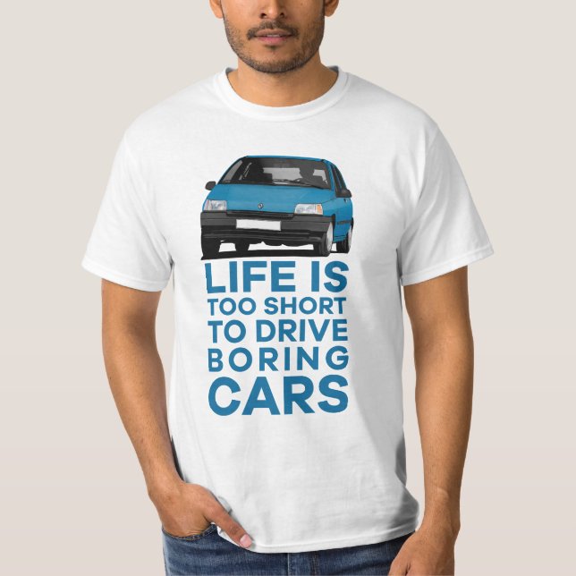 Camiseta A vida é muito curta para dirigir - R Clio em mais (Frente)