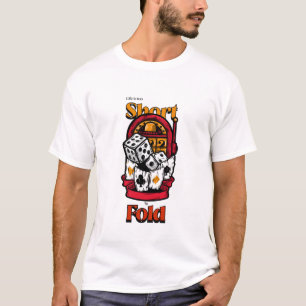 Camiseta A vida é muito curta para dobrar, jogando casino P