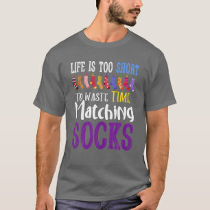 Camiseta A Vida É Muito Curta Para Perder Tempo Correspond