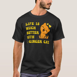 Camiseta A vida é muito melhor com um gato ruivo